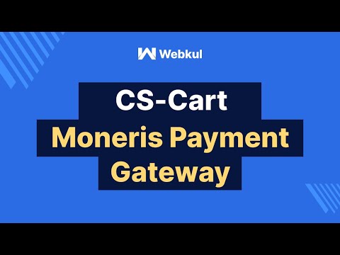 CS-Cart Moneris Payment Gateway