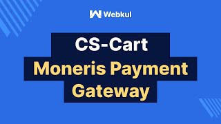 CS-Cart Moneris Payment Gateway
