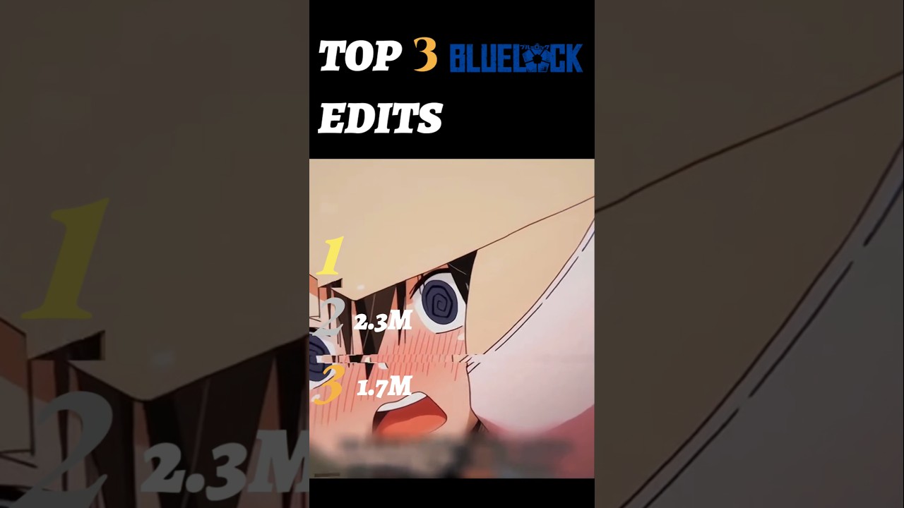 Top 3 Blue Lock Edits || 