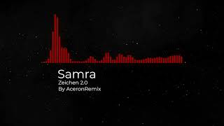 Samra - Zeichen 2.0 (Remix)