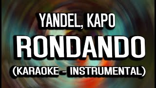 Yandel, Kapo - Rondando (KARAOKE - INSTRUMENTAL)  Infinito