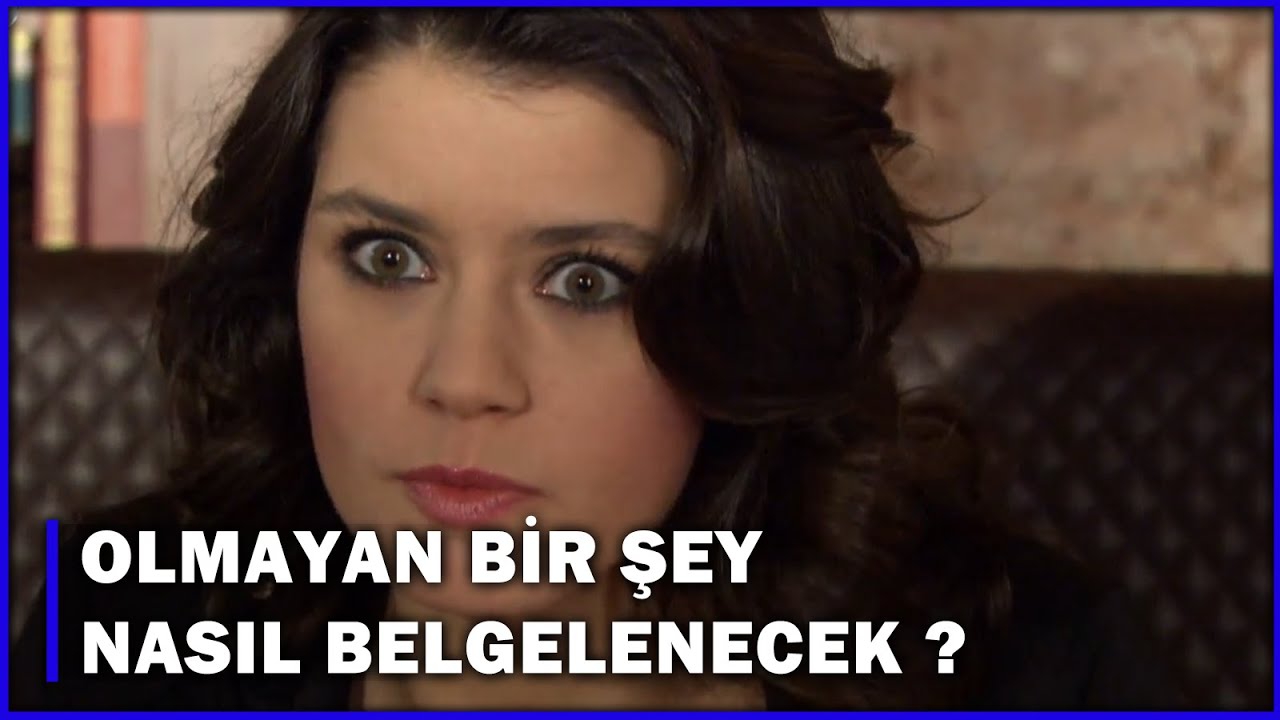 Neyin Belgesi ,Olmayan Bir Şeyi Nasıl Belgeleyecek? - Aşk-ı Memnu 58.Bölüm