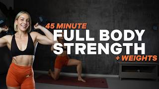 45 MIN FULL BODY STRENGTH WORKOUT | CONNECT & GET STRONGER | FULL BODY BURN | with Weights