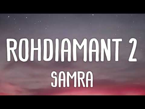 Samra - Rohdiamant 2 (Lyrics)