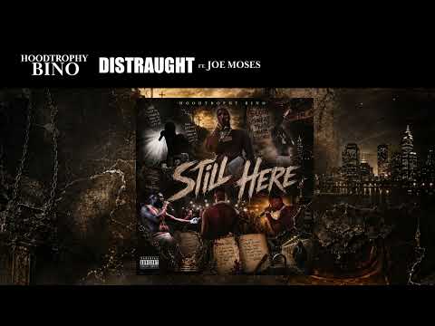 HoodTrophyBino - Distraught Ft. Joe Moses (Official Audio)