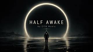 Half Awake β’ Hypnotic Afro Groove β’ @ccbmusic2026 β’ #HalfAwake #AfroHouse #OrganicHouse #DeepGroove