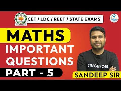 MATHS IMPORTANT QUESTION FOR ALL EXAMS | CET / LDC / REET / STATE EXAMS | MATHS IMPORTANT QUESTIONS
