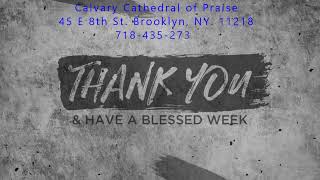 Welcome Calvary Cathedral of Praise / Calvary Pentecostal Church Sunday Worship Service May 26, 2024