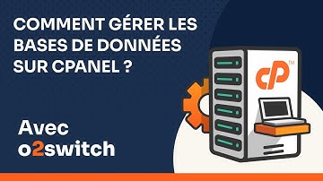 Comment gérer les bases de données sur cPanel ?