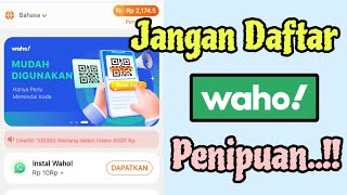 Jangan Daftar Aplikasi WAHO Sebelum Lihat Video Ini! Review Jujur Aplikasi WAHO Penipuan!