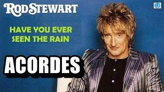 🎸Acordes Guitarra "Have you ever seen the rain" Creedence (versión Rod Stewart)