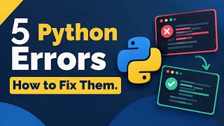 5 Common Python Errors & How to Fix Them (Beginner Guide)