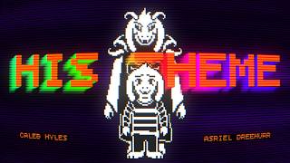 Undertale - HIS THEME [10th Anniversary Remaster] - Caleb Hyles (lyrics)