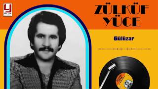 Zülküf Yüce -  Gülüzar Resimi