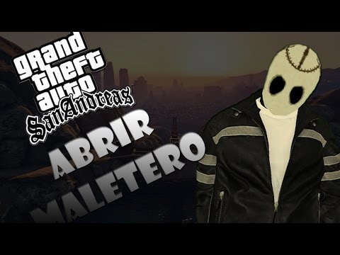 GTA San Andreas Loquendo | Modificando con Lauxer | Abrir maletero