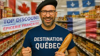 I rediscovered the TASTE of FRANCE… in QUEBEC! Visit to the TOP DISCOUNT store