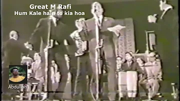 Hum Kale Hain To Kia Hoa dil wale hain  -Muhammed Rafi -- in live Concert 1970