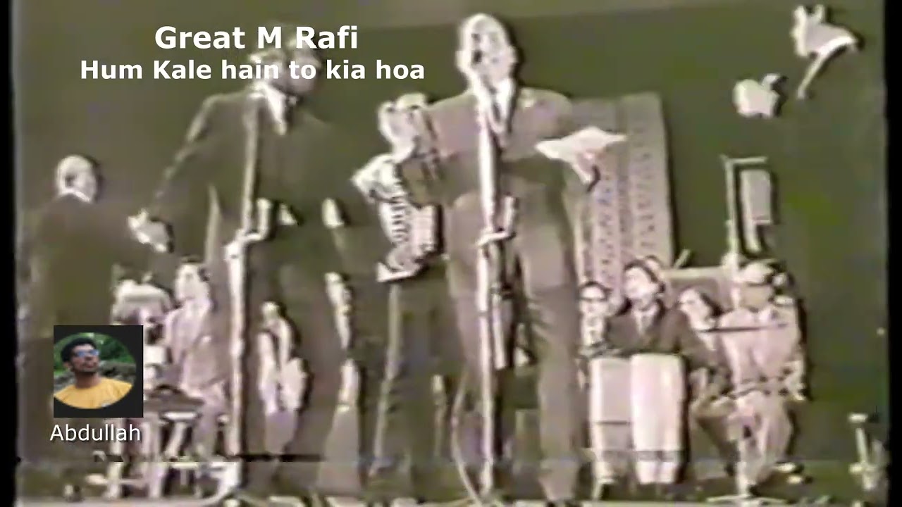 Hum Kale Hain To Kia Hoa dil wale hain  -Muhammed Rafi — in live Concert 1970
 By Imtiyaz Alam Journalist