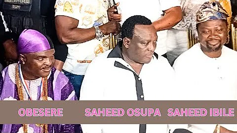SAHEED OSUPA AND SAHEED IBILE HONOR PAPA OBESERE ON 60TH BIRTHDAY CELEBRATION