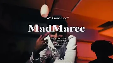 MadMarcc - We Gone See (Audio)