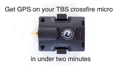 GPS on your TBS Crossfire Micro