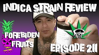 Forebiden Fruits-  Indica Strain Review