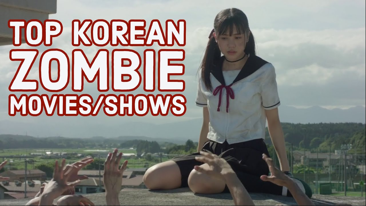 TOP 5 Korean Zombie movies and dramas that will give you nightmare