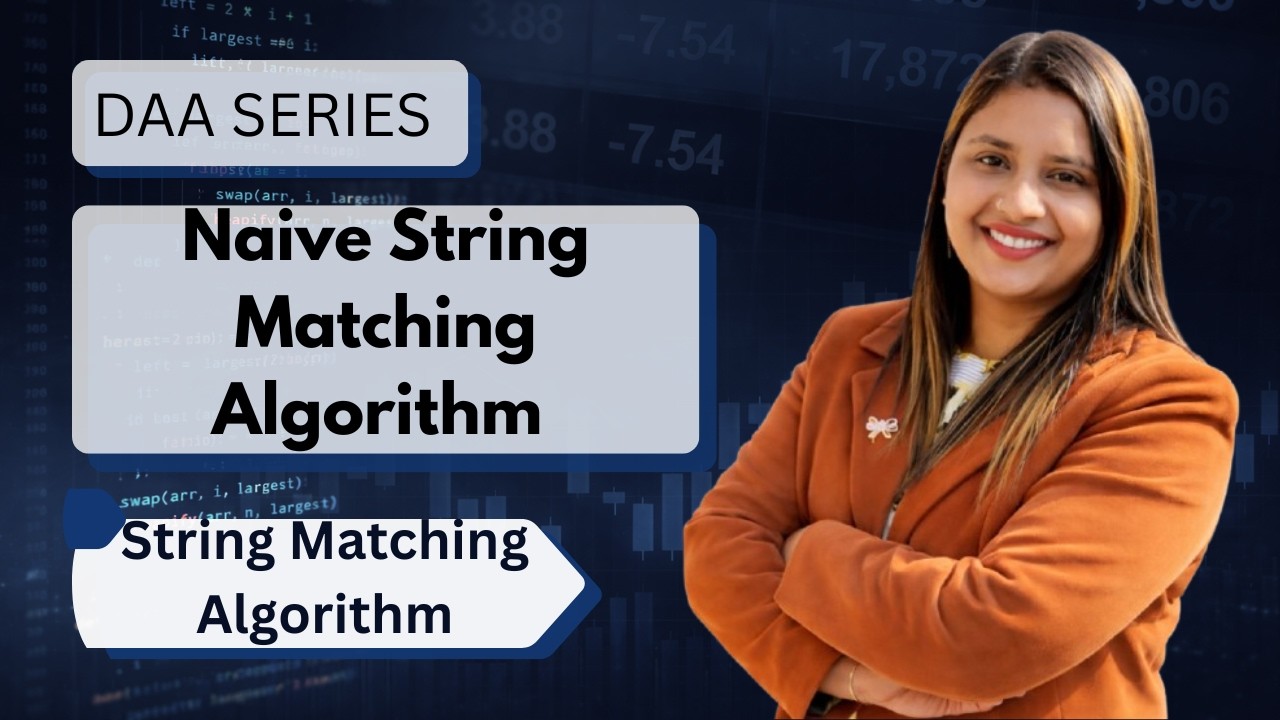 Lec 66: Naive String Matching Algorithm | String Matching Algorithm ...