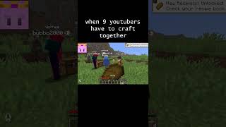when 9 youtubers have to craft together