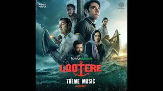 Lootere Theme Music (From 'Lootere') (Theme Music)