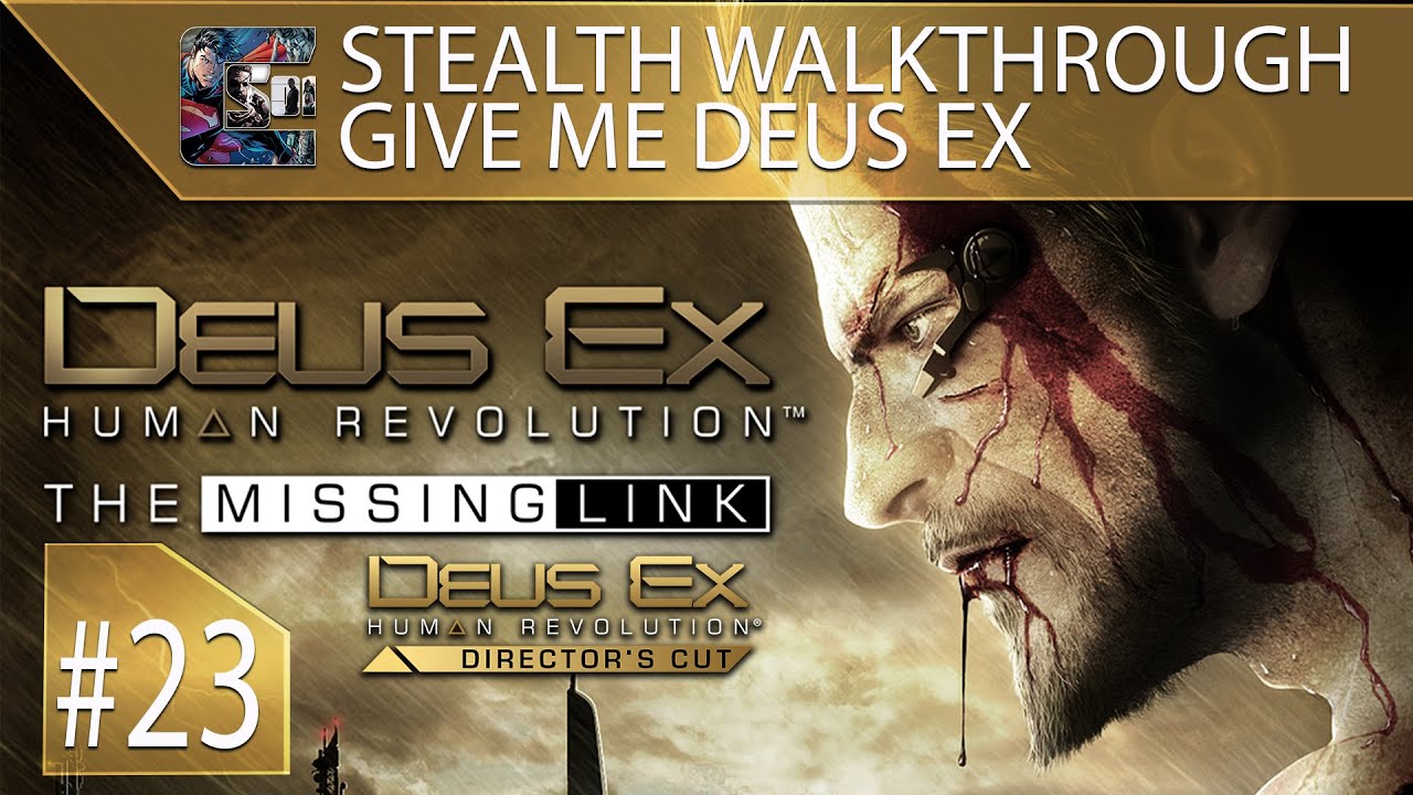 funny moments in soccer Deus Ex: Human Revolution (DC) Ghost Walkthrough (Give Me Deus Ex) Part 23 -The Missing Link #1