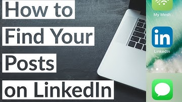 How To Find Your Published Posts on LinkedIn