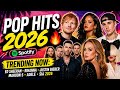 Spotify Pop Hits 2026 🌴 Best Trending Songs (Ed Sheeran, Rihanna, Justin Bieber, Maroon 5, Adele)