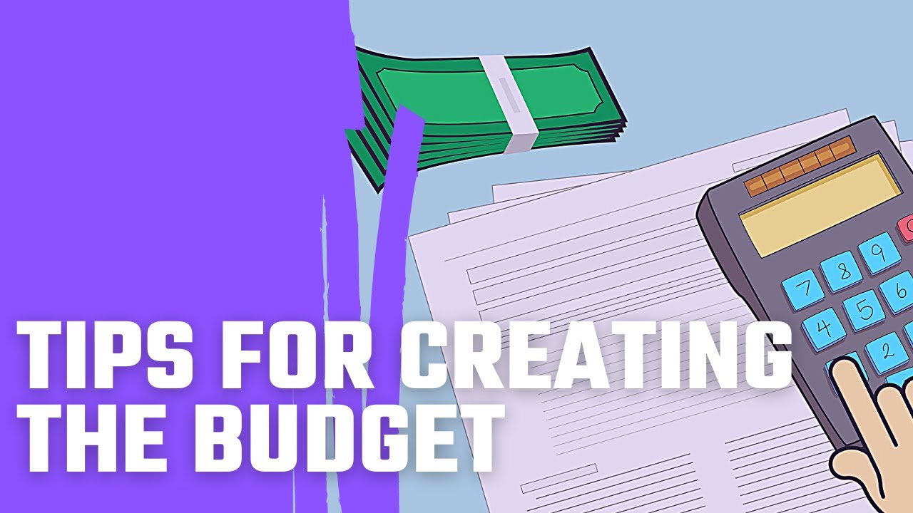 Tips For Creating the Budget - YouTube