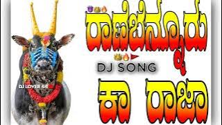 Ranebennur ka raja dj song#ranebennur #bajarangi