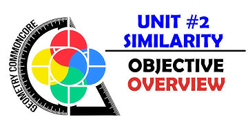 Common Core Geometry Unit #2 Similarity Overview