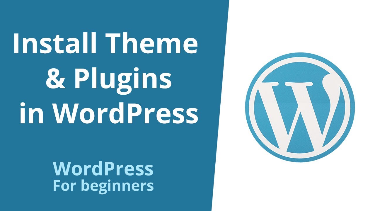 How To Install theme and Plugins on WordPress - YouTube