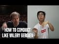 Learn to Conduct like Gergiev in 1 minute