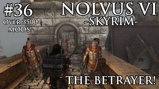 ULTRA Modded Skyrim 2026 - NOLVUS V6 | EP.36 | THE BETRAYER!
