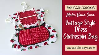 How to Sew a Vintage Style Dress Clothespin Bag : Laundry Day Storage