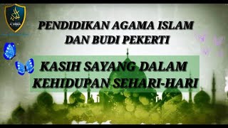 Kelas 1SD. PAI. Kasih Sayang Dalam Kehidupan Sehari-Hari
