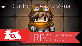Game Maker Tutorial- RPG #5- Custom Health/Mana