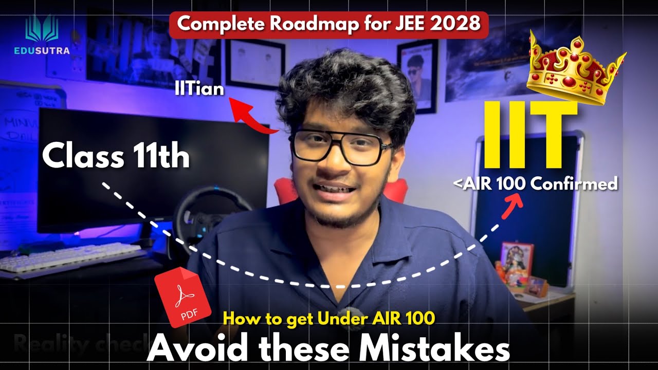 Mistakes IIT JEE Aspirants Make & Tips to Avoid Them! | Class 11th to ...