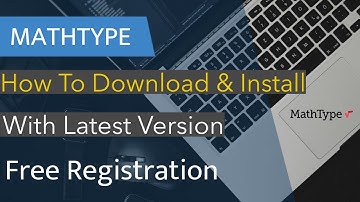 How To Download and Install Mathtype Software with latest version | Complete Registration Setup 2020