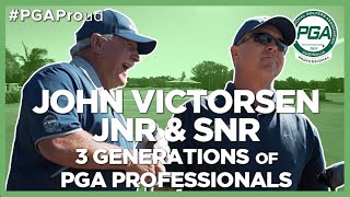 John Victorsen Jnr & Snr | PGA Proud