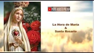 La Hora de María & Santo Rosario  21 de Mayo   2024