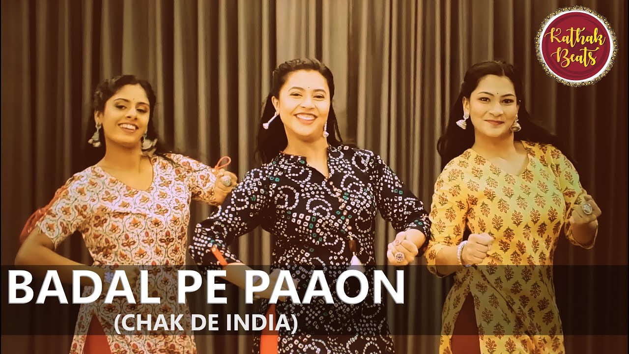 Badal Pe Paon Hain | Chak de India | Shahrukh Khan | Dance cover by KathakBeats, Samiksha, Radhika.