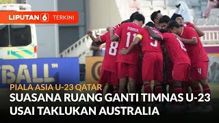 Suasana Ruang Ganti Timnas U-23 Indonesia Usai Kalahkan Australia di Fase Grup | Liputan 6