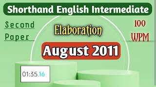 Shorthand English Intermediate August 2011 | Second Paper Elaboration | WILL Vision Steno |