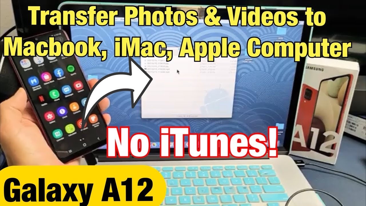 Galaxy A12: How to Transfer Files (Photos & Videos) to Macbook, iMac